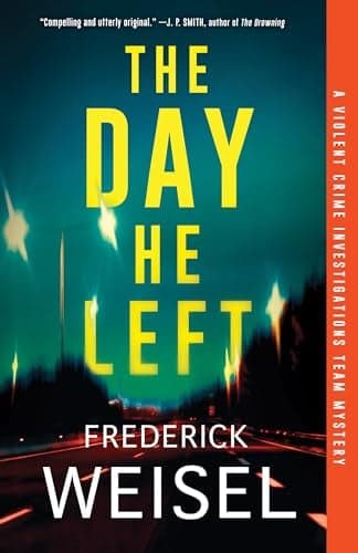 Cover of The Day He Left (Violent Crime Investigations Team Mystery, Bk. 2)