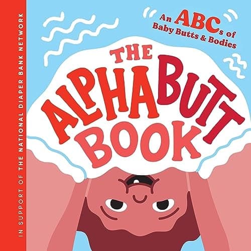 Cover of The Alphabutt Book: An ABCs of Baby Butts and Bodies