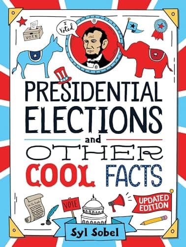 Cover of Presidential Elections and Other Cool Facts (5th Edition)