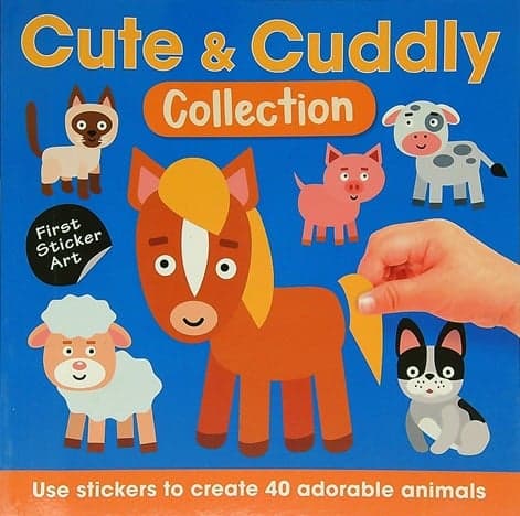 Cover of Cute & Cuddly Collection: Use Stickers to Create 40 Adorable Animals (First Sticker Art)