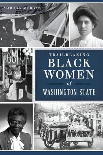 Cover of Trailblazing Black Women of Washington State (American Heritage)