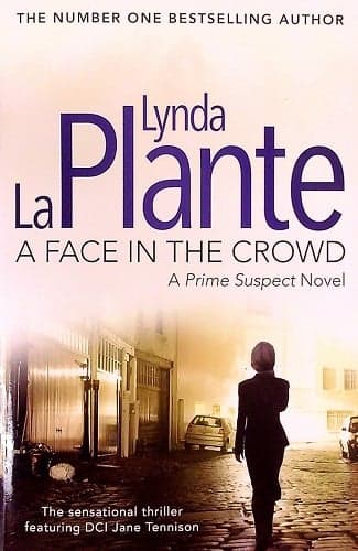 Cover of A Face in the Crowd (Prime Suspect, Bk. 2)