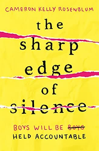 Cover of The Sharp Edge of Silence: Boys Will Be Boys Held Accountable
