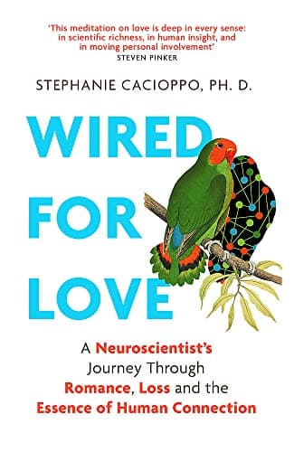 Cover of Wired For Love: A Neuroscientist's Journey Through Romance, Loss and the Essence of Human Connection