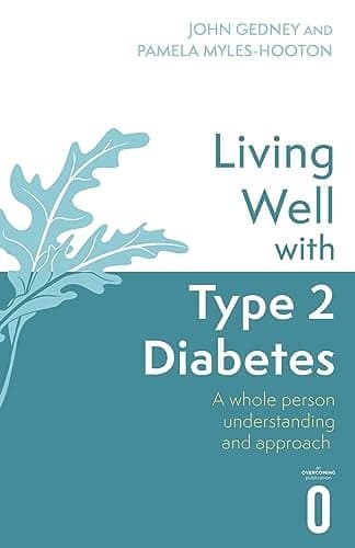 Cover of Living Well With Type 2 Diabetes: A Whole Person Understanding and Approach