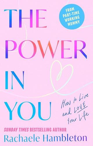 Cover of The Power In You: How to Live and Love Your Life
