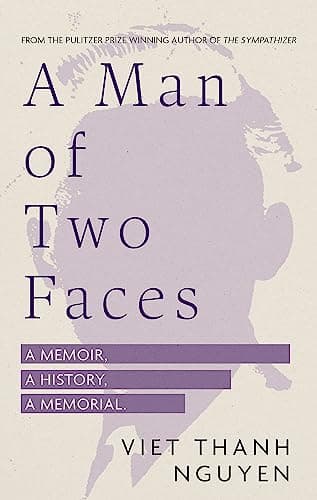 Cover of A Man of Two Faces: A Memoir, a History, a Memorial