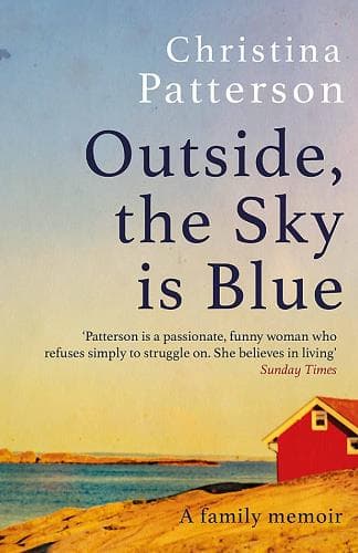 Cover of Outside the Sky is Blue: A Family Memoir