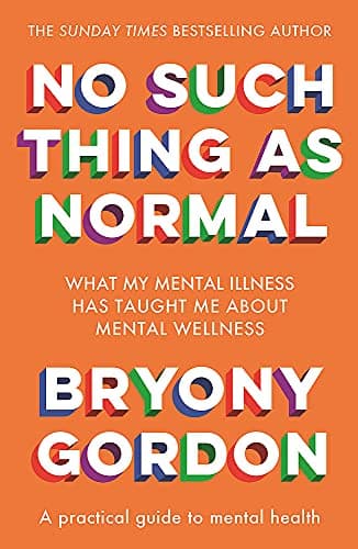 Cover of No Such Thing as Normal: A Practical Guide to Mental Health