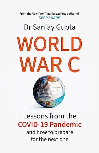 Cover of World War C: Lessons From the COVID-19 Pandemic and How to Prepare for the Next One