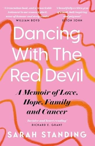 Cover of Dancing With the Red Devil: A Memoir of Love, Hope, Family and Cancer