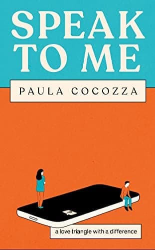 Cover of Speak to Me: A Love Triangle With a Difference