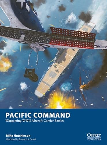 Cover of Pacific Command: Wargaming WWII Aircraft Carrier Battles (Osprey Wargames, No. 34)