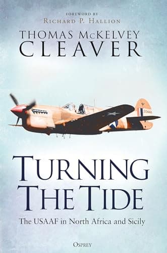 Cover of Turning The Tide: The USAAF in North Africa and Sicily