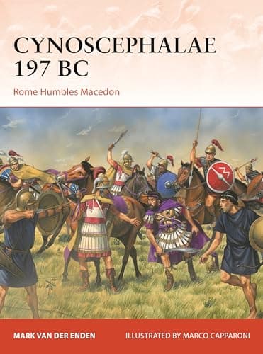 Cover of Cynoscephalae 197 BC: Rome Humbles Macedon (Campaign, No. 416)
