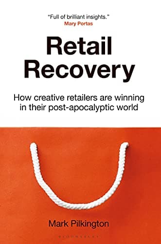 Cover of Retail Recovery: How Creative Retailers Are Winning in Their Post-Apocalyptic World