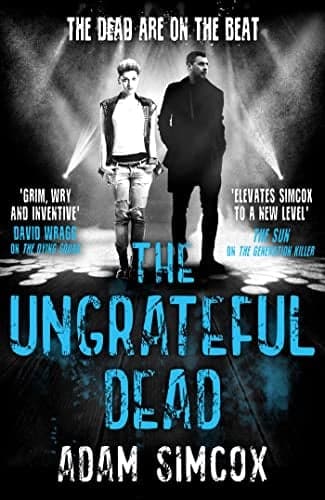 Cover of The Ungrateful Dead (Dying Squad, Bk. 3)