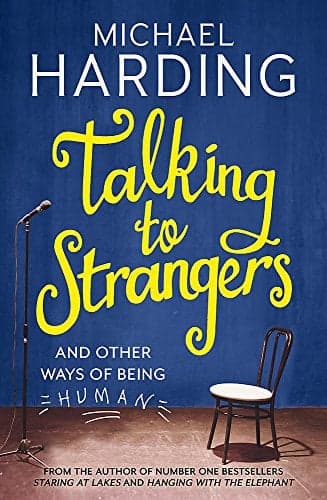 Cover of Talking to Strangers: And Other Ways of  Being Human