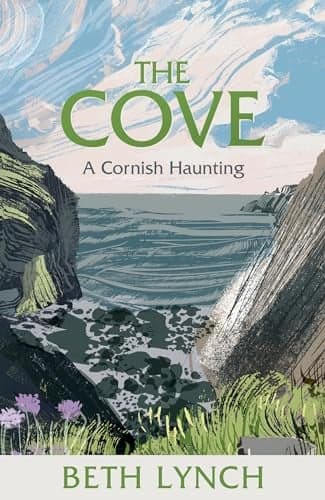 Cover of The Cove: A Cornish Haunting
