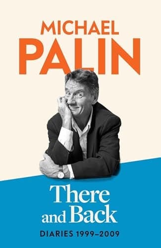 Cover of There and Back: Diaries 1999-2009 (Palin Diaries, Bk. 4)