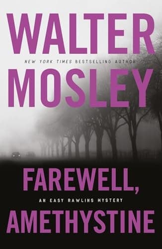 Cover of Farewell, Amethystine (Easy Rawlins Mysteries, Bk. 16)