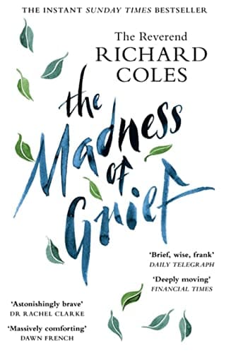 Cover of The Madness of Grief: A Memoir of Love and Loss