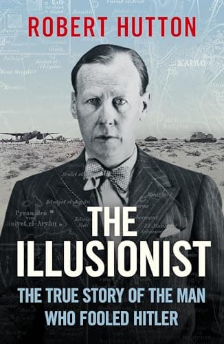 Cover of The Illusionist: The True Story of the Man Who Fooled Hitler