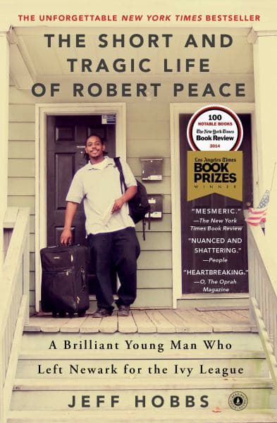 Cover of The Short and Tragic Life of Robert Peace: A Brilliant Young Man Who Left Newark for the Ivy League