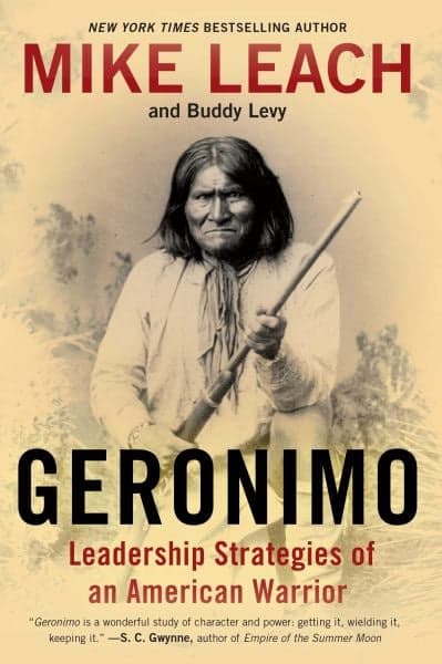 Cover of Geronimo: Leadership Strategies of an American Warrior