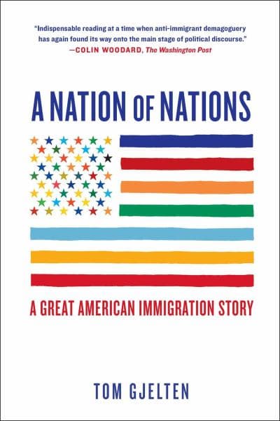 Cover of A Nation of Nations: A Great American Immigration Story