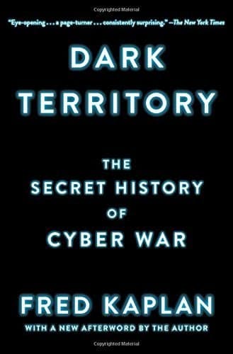 Cover of Dark Territory: The Secret History of Cyber War