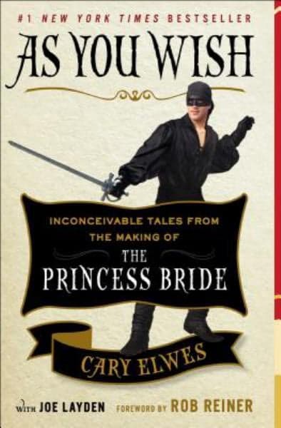 Cover of As You Wish: Inconceivable Tales From the Making of The Princess Bride