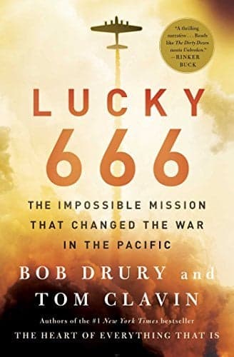 Cover of Lucky 666: The Impossible Mission That Changed the War in the Pacific