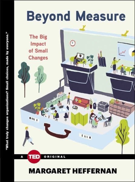 Cover of Beyond Measure: The Big Impact of Small Changes (TED Books)