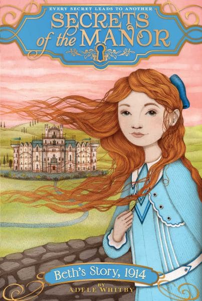 Cover of Beth's Story 1914 (Secrets of the Manor, Bk. 1)