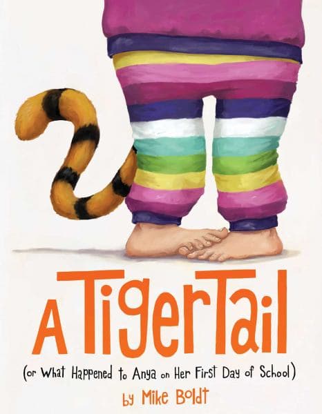 Cover of A Tiger Tail (Or What Happened to Anya on Her First Day of School)