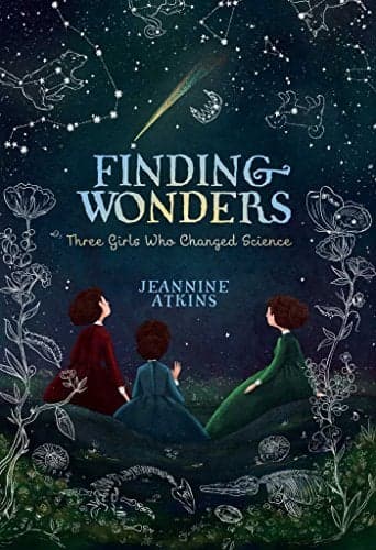Cover of Finding Wonders: Three Girls Who Changed Science