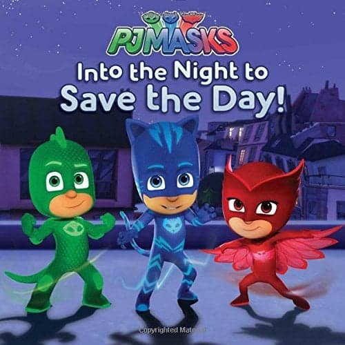 Cover of Into the Night to Save the Day! (PJ Masks)