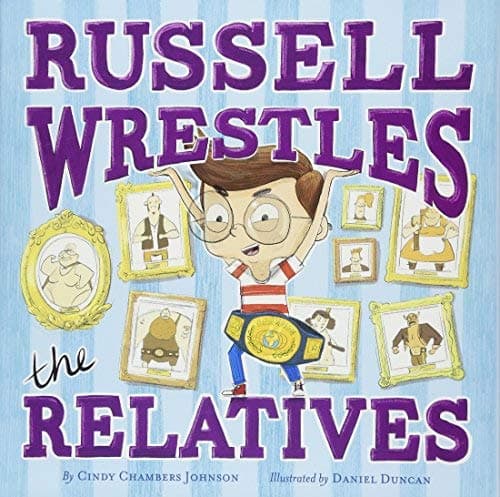 Cover of Russell Wrestles the Relatives