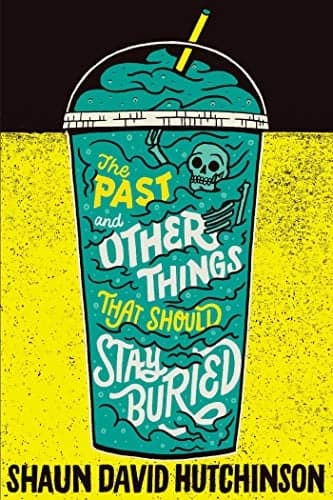 Cover of The Past and Other Things That Should Stay Buried