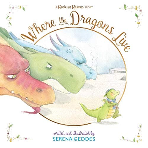 Cover of Where the Dragons Live (Rosie and Rasmus)