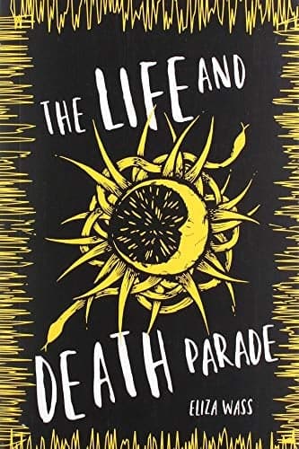 Cover of The Life and Death Parade