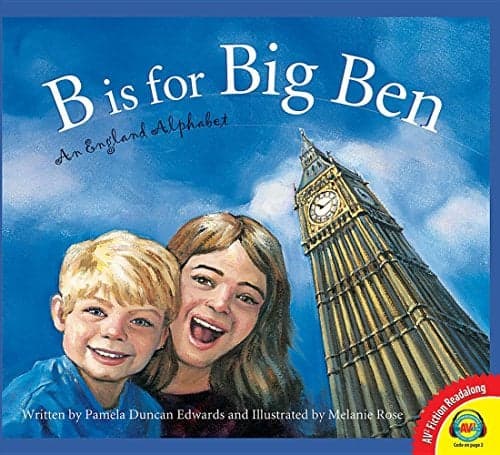 Cover of B Is for Big Ben: An England Alphabet