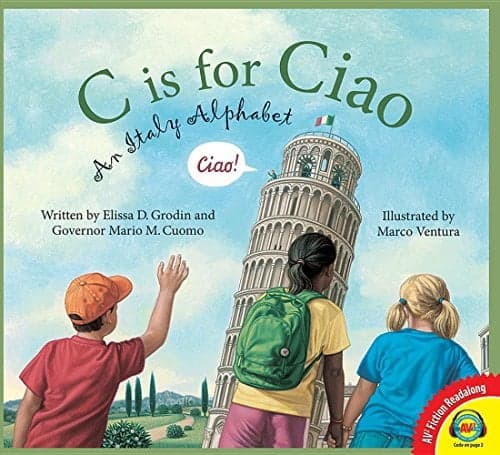 Cover of C Is for Ciao: An Italy Alphabet