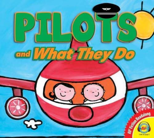 Cover of Pilots and What They Do