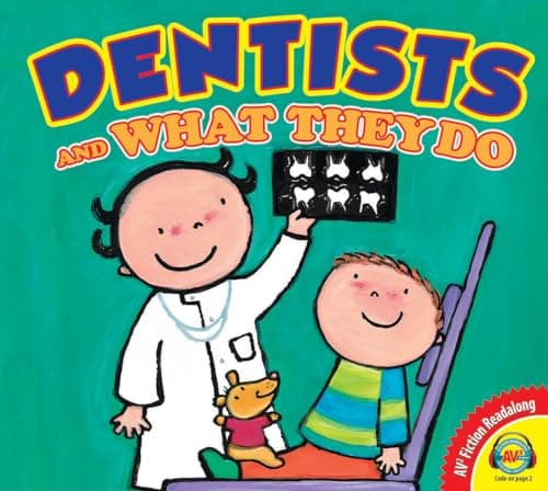 Cover of Dentists and What They Do