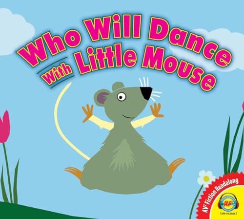Cover of Who Will Dance With Little Mouse?