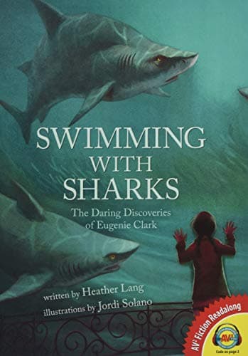 Cover of Swimming With Sharks: The Daring Discoveries of Eugenie Clark