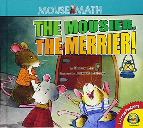 Cover of The Mousier the Merrier! (Mouse Math)