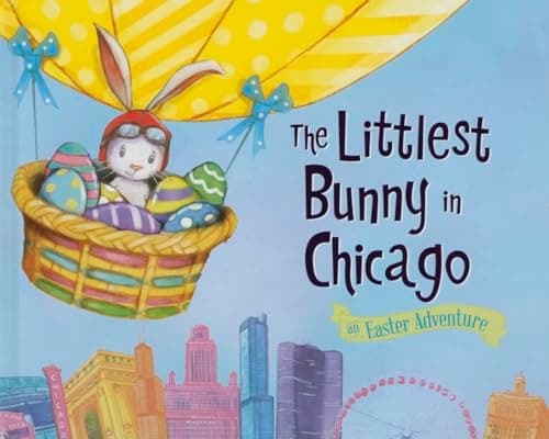 Cover of The Littlest Bunny in Chicago: An Easter Adventure